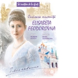 Sa invatam de la Sfinti. Cuvioasa Mucenita Elisabeta Feodorovna