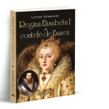 Regina Elisabeta I si contele de Essex