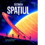 Destinatia: Spatiul