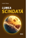 Lumea scindata