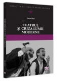 Teatrul si criza lumii moderne