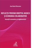 Reflectii privind dreptul muncii si economia colaborativa