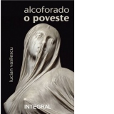 Alcoforado. O poveste