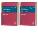 Sinteze de Procedura penala. Partea generala (volumul I + volumul II). Editia 4