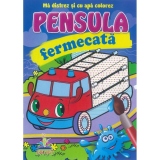 Pensula fermecata. Masina de pompieri (Ma distrez si cu apa colorez)