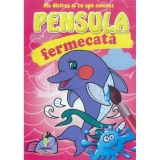 Pensula fermecata. Delfinasul (Ma distrez si cu apa colorez)