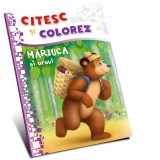 Citesc si colorez. Mariuca si ursul