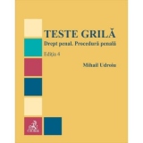 Teste grila. Drept penal. Procedura penala. Editia 4