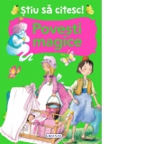 Stiu sa citesc! Povesti magice