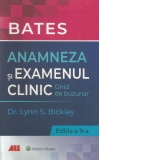 Bates. Anamneza si examenul clinic. Ghid de buzunar