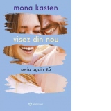 Visez din nou. Seria Again, volumul 5