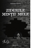 Zidurile mintii mele