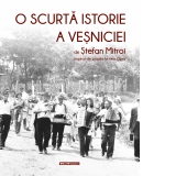 O scurta istorie a vesniciei