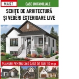 Schite de arhitectura si vederi exterioare. Planuri pentru 360 case de sub 110 mp