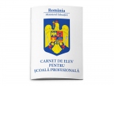 Carnet de elev pentru scoala profesionala