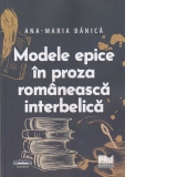 Modele epice in proza romaneasca interbelica