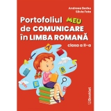 Portofoliul meu de comunicare in limba romana. Clasa a II-a