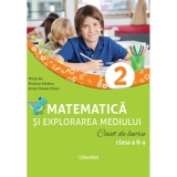 Matematica si explorarea mediului. Caiet de lucru. Clasa a II-a