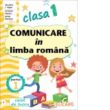 Comunicare in limba romana. Clasa I. Partea I (E). Caiet de lucru