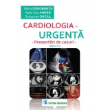 Cardiologia in urgenta. Prezentari de cazuri. Editia a II-a