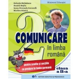 Comunicare in limba romana pentru scolile si sectiile cu predare in limba germana. Manual pentru clasa a II-a