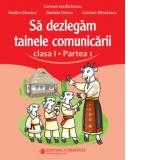 Sa dezlegam tainele comunicarii. Clasa I. Partea 1. ABL1