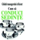 Cum sa conduci sedinte