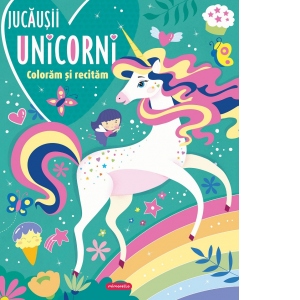 Jucausii unicorni - Coloram si recitam