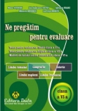 Ne pregatim pentru evaluare, clasa a VI-a. Limba si literatura romana. Geografie. Istorie. Limba engleza. Limba franceza