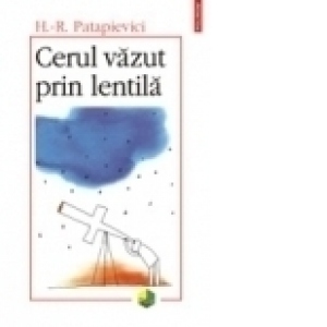 Cerul vazut prin lentila