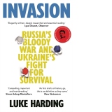 Invasion : Russia's Bloody War and Ukraine's Fight for Survival