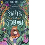 Swifter than Starlight : A Wilder than Midnight Story