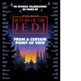 Star Wars: From a Certain Point of View : Return of the Jedi