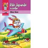 Rila-Iepurila aviator. Peripetiile unui iepuras nazdravan