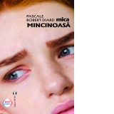 Mica mincinoasa