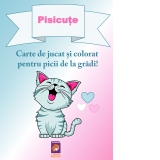 Pisicute. Carte de jucat si colorat pentru picii de la gradi!