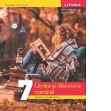 Limba si literatura romana. Teste si fise de lucru. Clasa a VII-a