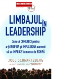 Limbajul in leadership - cum sa comunici pentru a-ti inspira si impulsiona oamenii sa se implice in munca de echipa