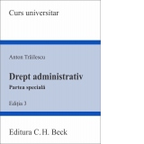 Drept administrativ. Partea speciala. Editia 3