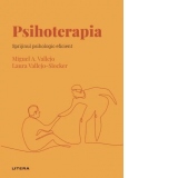 Descopera Psihologia. Psihoterapia. Sprijinul psihologic eficient