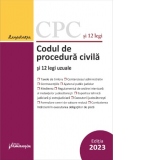 Codul de procedura civila si 12 legi uzuale. Actualizat la 1 septembrie 2023