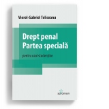 Drept penal. Partea speciala pentru uzul studentilor