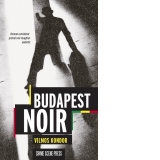 Budapest Noir