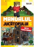 Manualul jucatorului 5 - Arta construirii