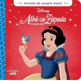 Disney. Povesti de noapte buna. Alba-ca-Zapada si cei sapte pitici