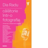 Calatorie intr-o fotografie