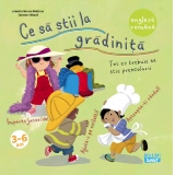 Ce sa stii la gradinita. Tot ce trebuie sa stie prescolarii (engleza-romana) (3-6 ani)