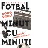 Fotbal minut cu minut