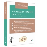 Legislatia familiei adnotata. Editia a II-a, revazuta si adaugita