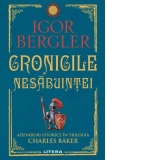 Cronicile nesabuintei. Adevaruri istorice in trilogia Charles Baker